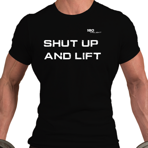 Shut up and lift